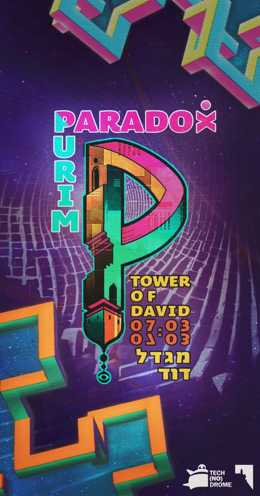 PARADOX by TECH(no)DROME✦Tower Of David✦Purim